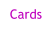 Cards