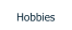 Hobbies