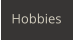 Hobbies